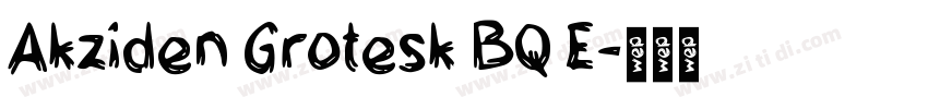 Akziden Grotesk BQ E字体转换